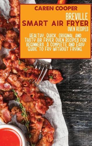 Breville Smart Air Fryer Oven Recipes