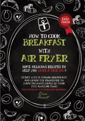 How to Cook Breakfast with Air Fryer