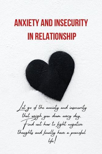 Anxiety and Insecurity in Relationship