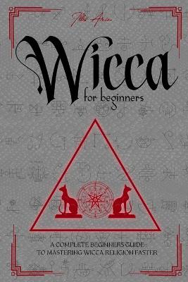 Wicca for Beginners