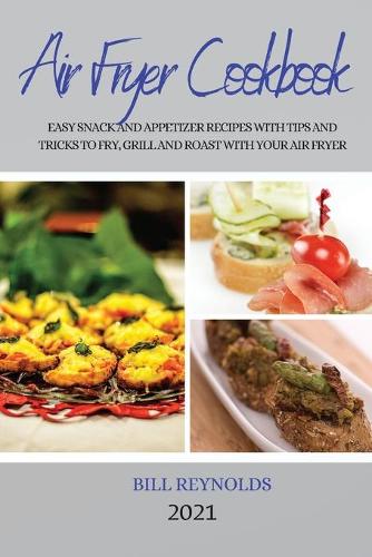 Air Fryer Cookbook 2021