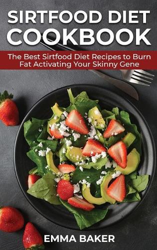 Sirtfood Diet Cookbook
