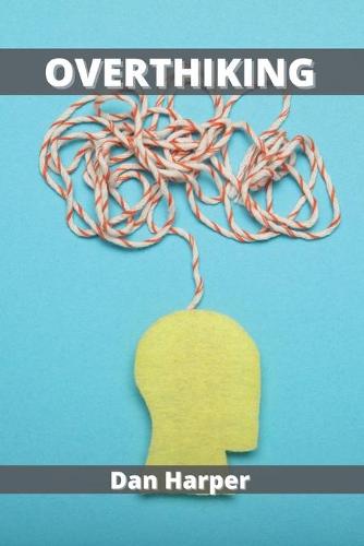 Overthinking