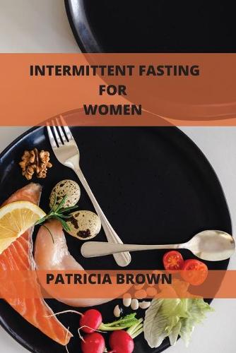 Intermittent Fasting For Women Over 50