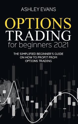 Options Trading For Beginners 2021