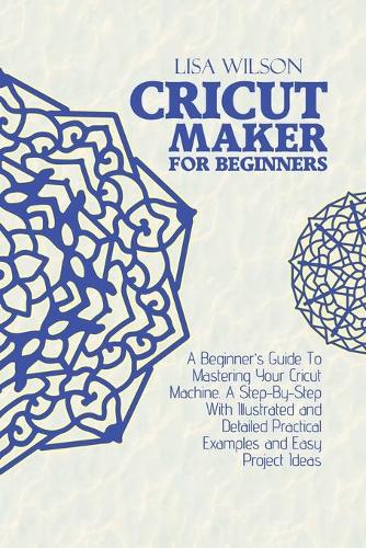 Cricut Maker for Beginners