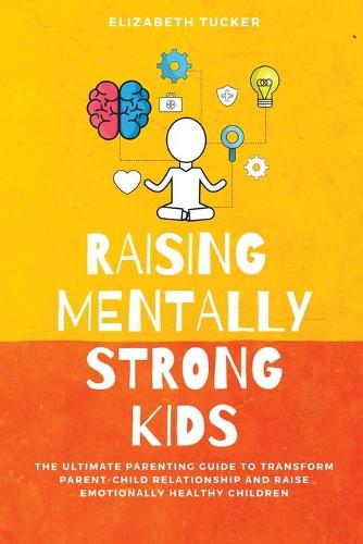 Raising Mentally Strong Kids
