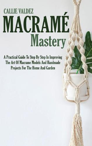 Macrame Mastery