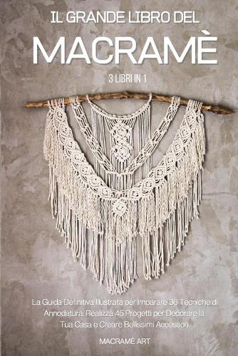 Il Grande Libro del Macrame