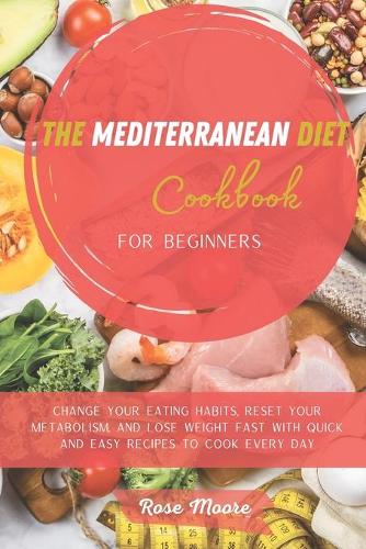 The Mediterranean Diet Cookbook for Beginners