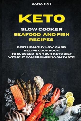 Keto Slow Cooker Seafood and Fish Recipes