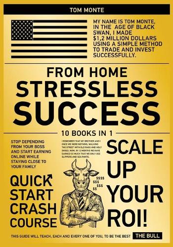 Stressless Success from Home [10 in 1]