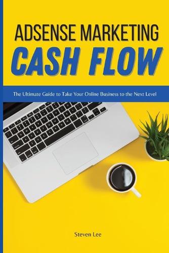 Adsense Marketing Cash Flow