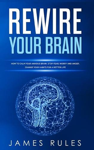 Rewire Your Brain