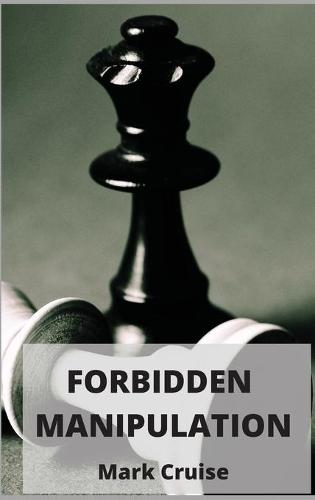Forbidden Manipulation