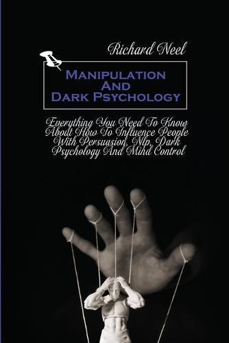 Manipulation And Dark Psychology