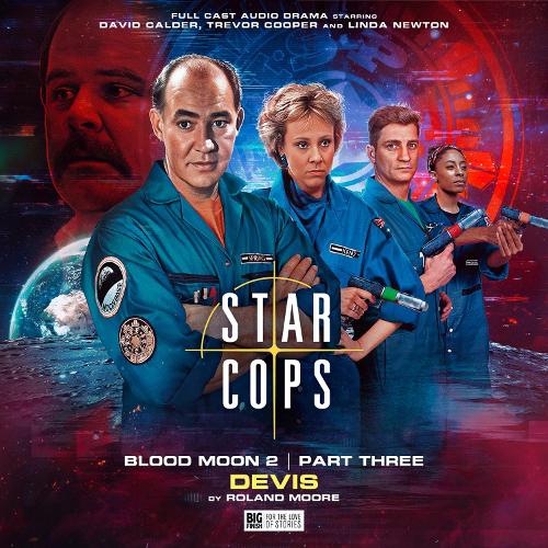 Star Cops: 4.6 Blood Moon: Devis