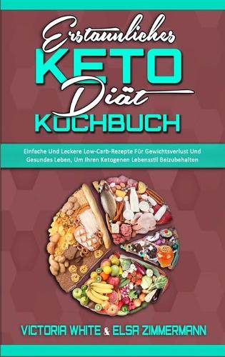 Erstaunliches Keto-Diat-Kochbuch