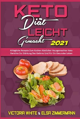 Keto-Diat Leicht Gemacht 2021