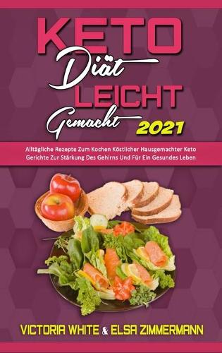 Keto-Diat Leicht Gemacht 2021