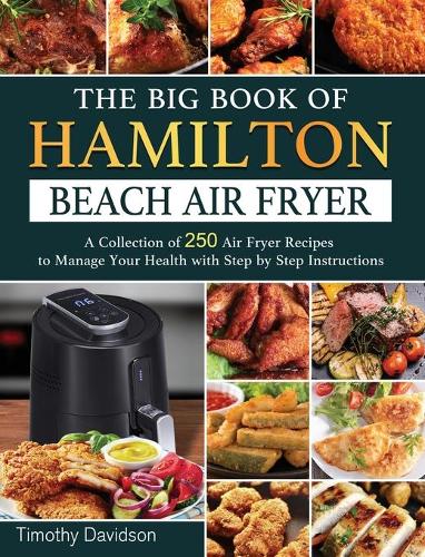 The Big Book of Hamilton Beach Air Fryer