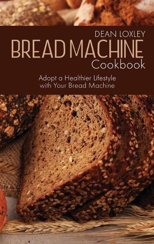 Bread Machine Cookbook