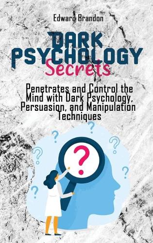Dark Psychology Secrets