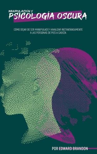Manipulacion y psicologia oscura