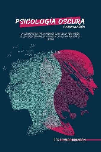 Psicologia Oscura y Manipulacion