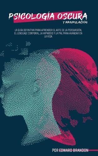 Psicologia Oscura y Manipulacion