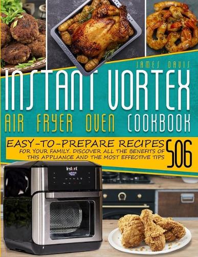 Instant Vortex Air Fryer Oven Cookbook