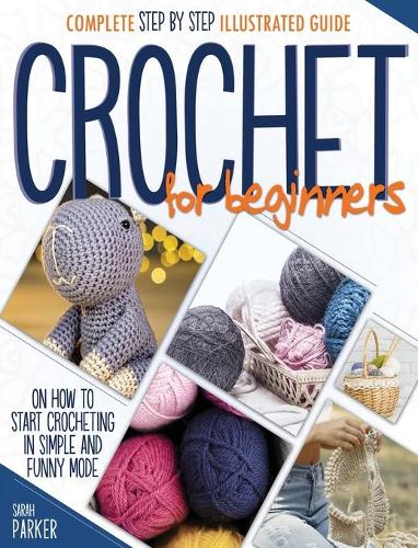 Crochet For Beginners