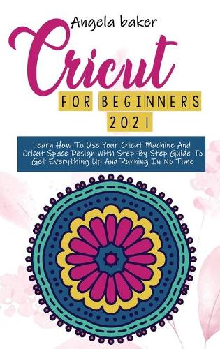 Cricut for begginers 2021