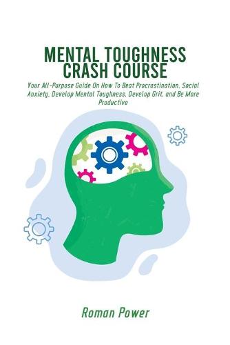 Mental Toughness Crash Course