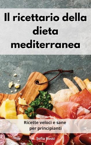 Il ricettario della dieta mediterranea