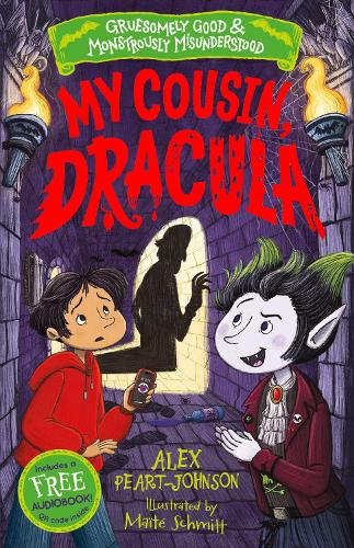 My Cousin, Dracula (Gruesomely Good and Monstrously Misunderstood) by Alex Peart-Johnson