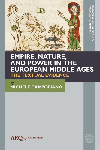 Empire, Nature, and Power in the European Middle Ages