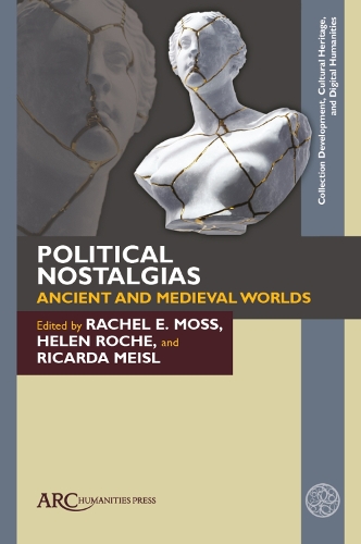 Political Nostalgias—Ancient and Medieval Worlds