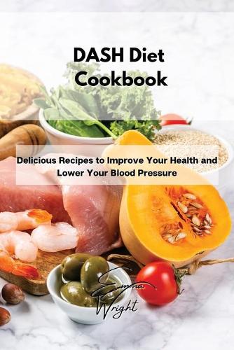 DASH Diet Cookbook