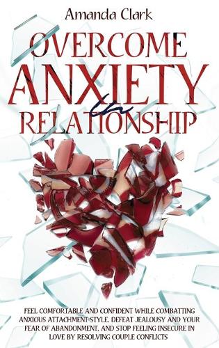 Overcome Anxiety in Relationship