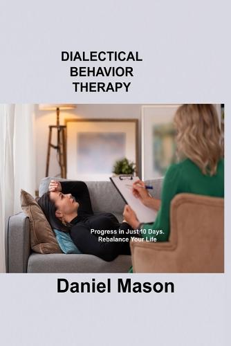 Dialectical Behavior Therapy