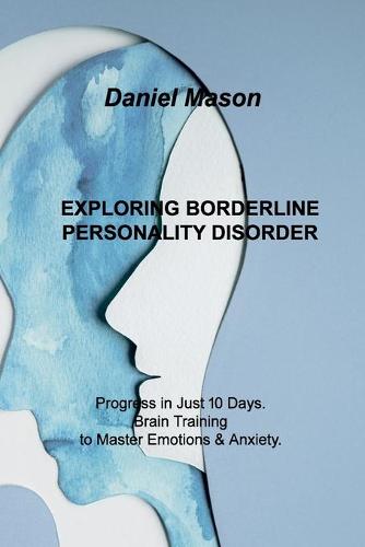 Exploring Borderline Personality Disorder