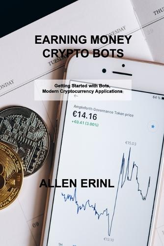 Earning Money Crypto Bots