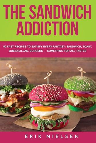 The Sandwich Addiction