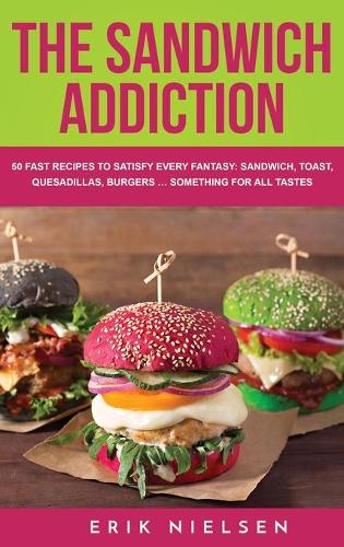 The Sandwich Addiction