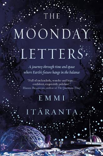 The Moonday Letters by Emmi Itaranta Foyles 