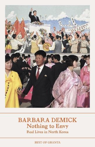 Nothing To Envy by Barbara Demick