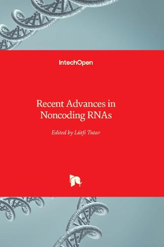 Recent Advances in Noncoding RNAs