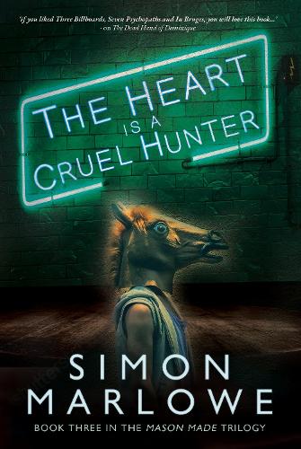 The Heart is a Cruel Hunter