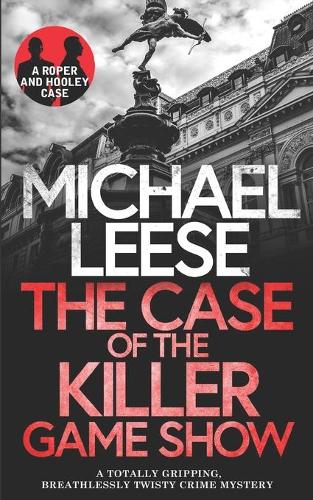 THE CASE OF THE KILLER GAMESHOW a totally gripping, breathlessly twisty crime mystery